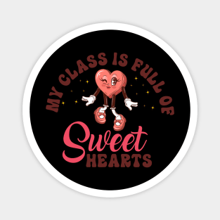 My Class Is Full Of Sweet Hearts Magnet